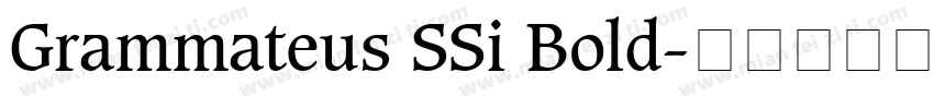 Grammateus SSi Bold字体转换